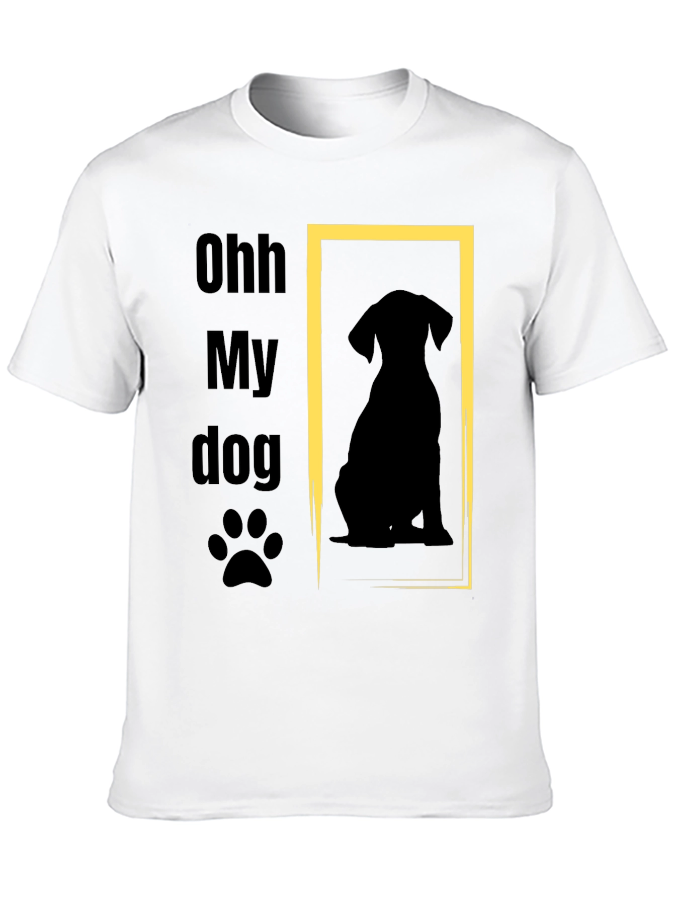 Ohh My Dog T-Shirt - Dog Lover Tee