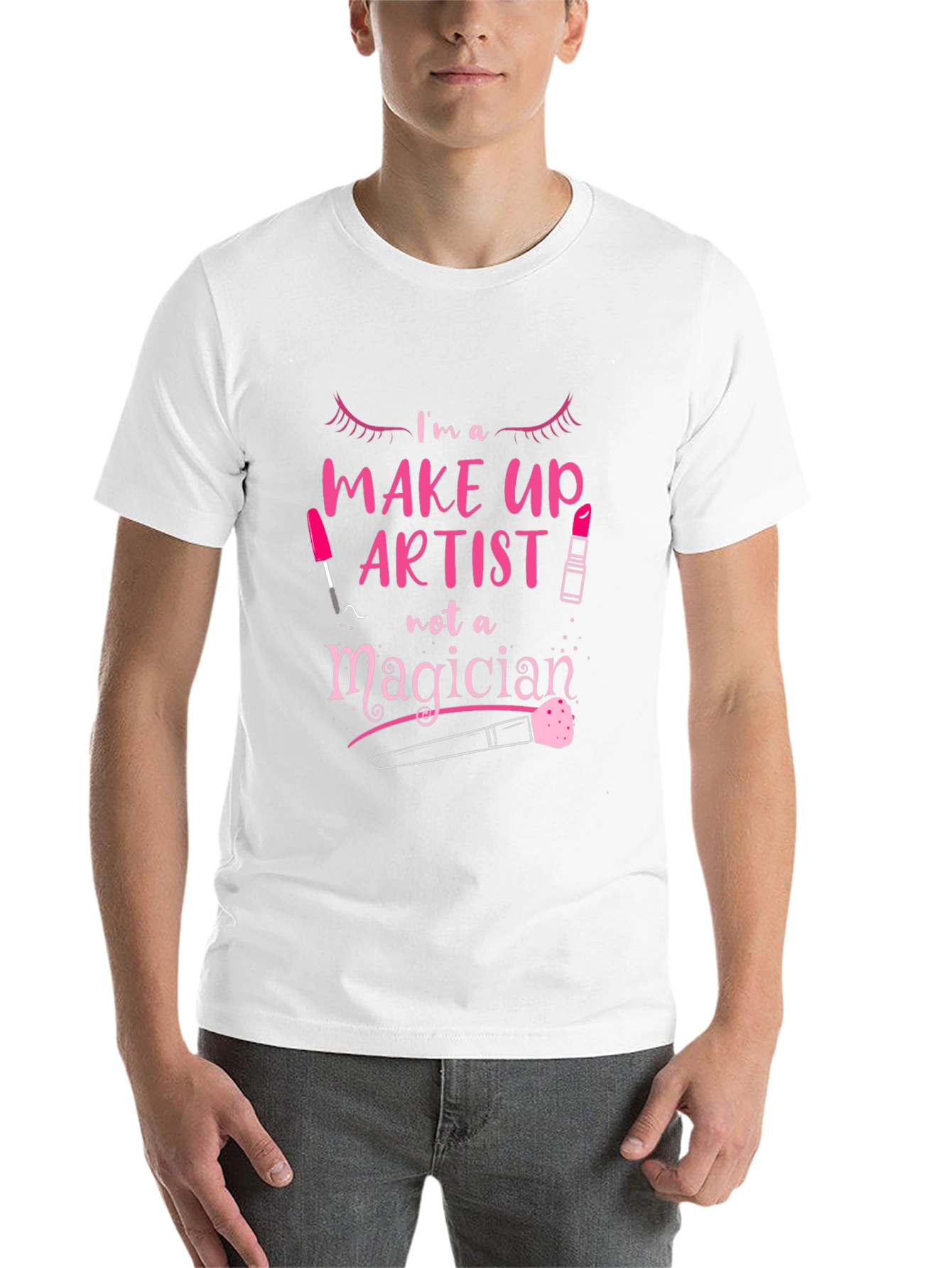 Makeup Artist T-Shirt - Not A Magician Tee
