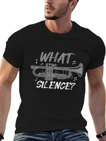 What Silence? Trumpet T-Shirt - Music Lover Tee