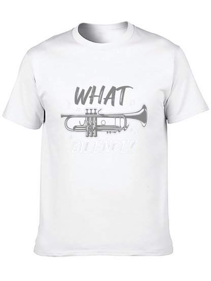 What Silence? Trumpet T-Shirt - Music Lover Tee