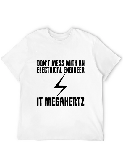 Electrical Engineer T-Shirt - It Megahertz Novelty Tee