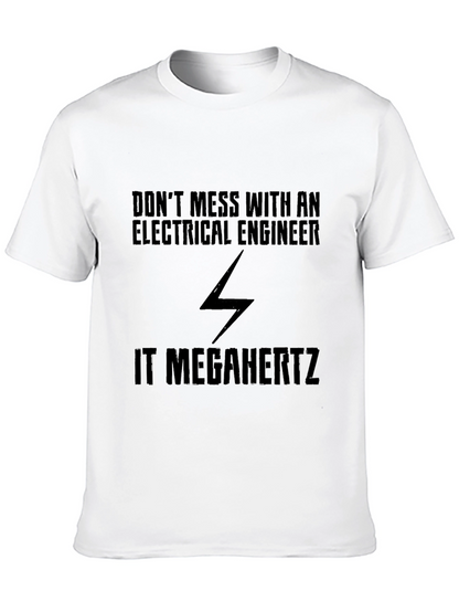 Electrical Engineer T-Shirt - It Megahertz Novelty Tee