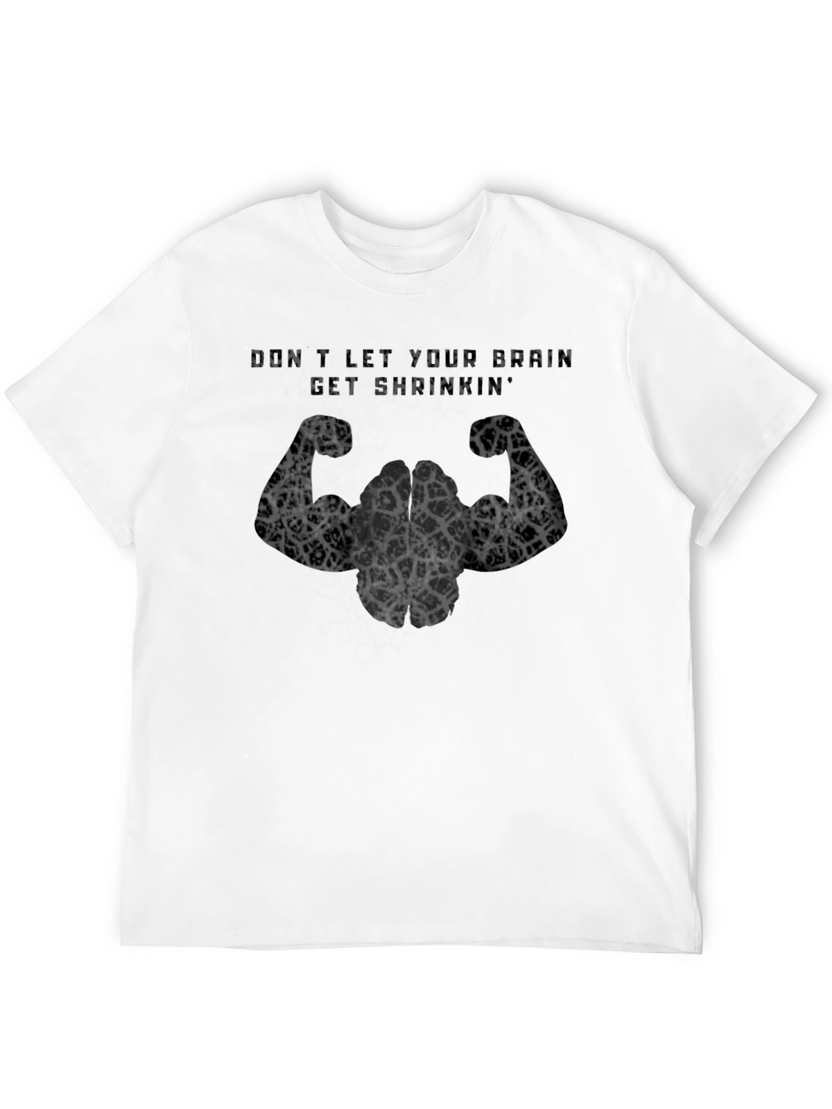 Brain Power T-Shirt: Dont Let Your Brain Get Shrinking!