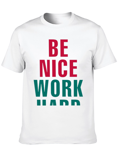 Be Nice Work Hard Graphic Tee