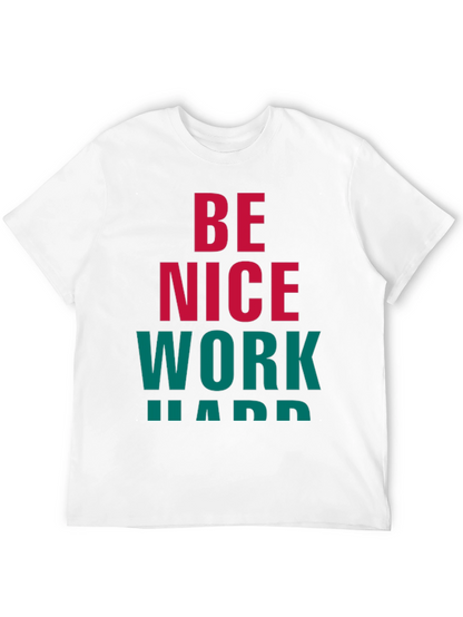 Be Nice Work Hard Graphic Tee