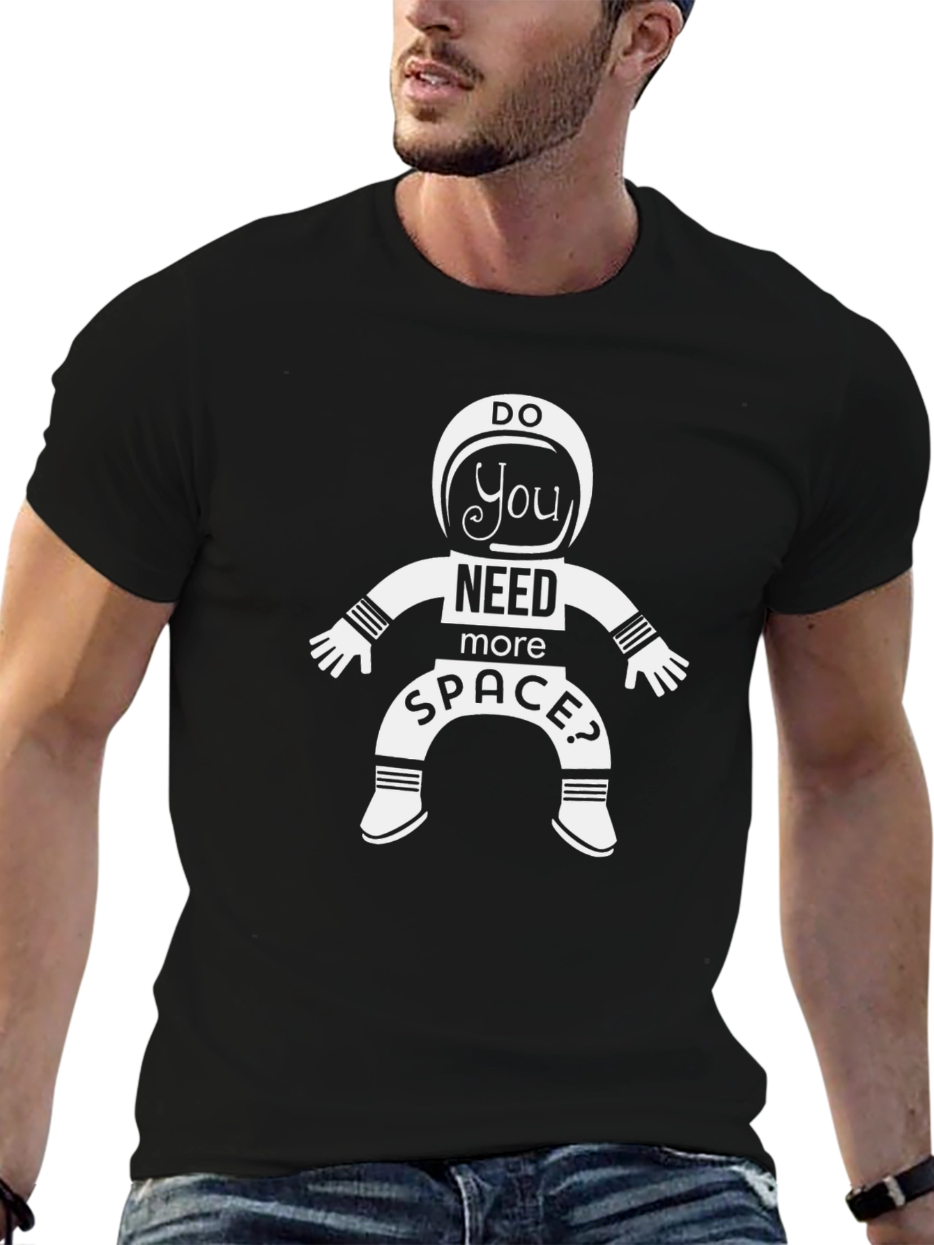 Do You Need More Space? Astronaut T-Shirt