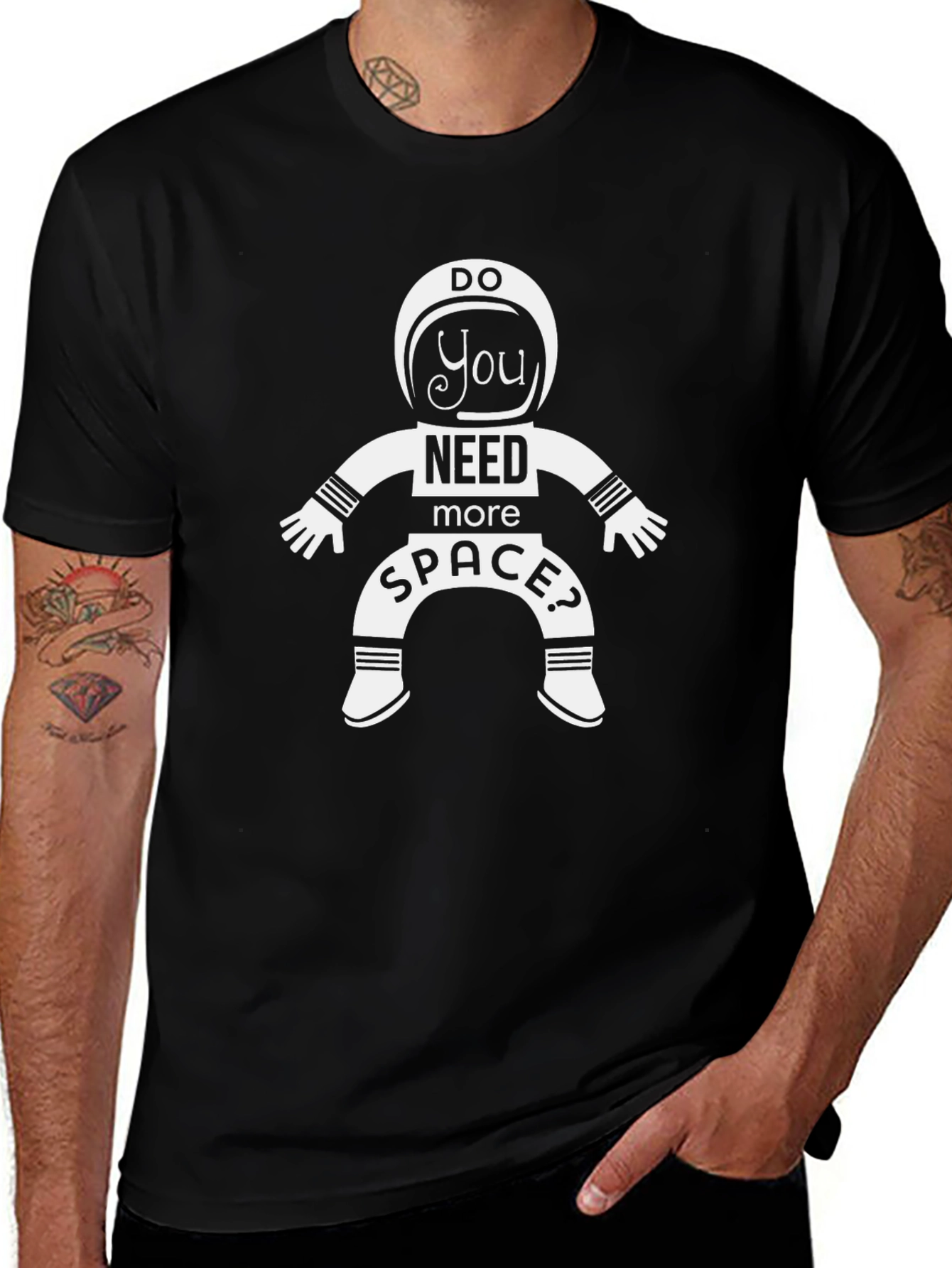 Do You Need More Space? Astronaut T-Shirt