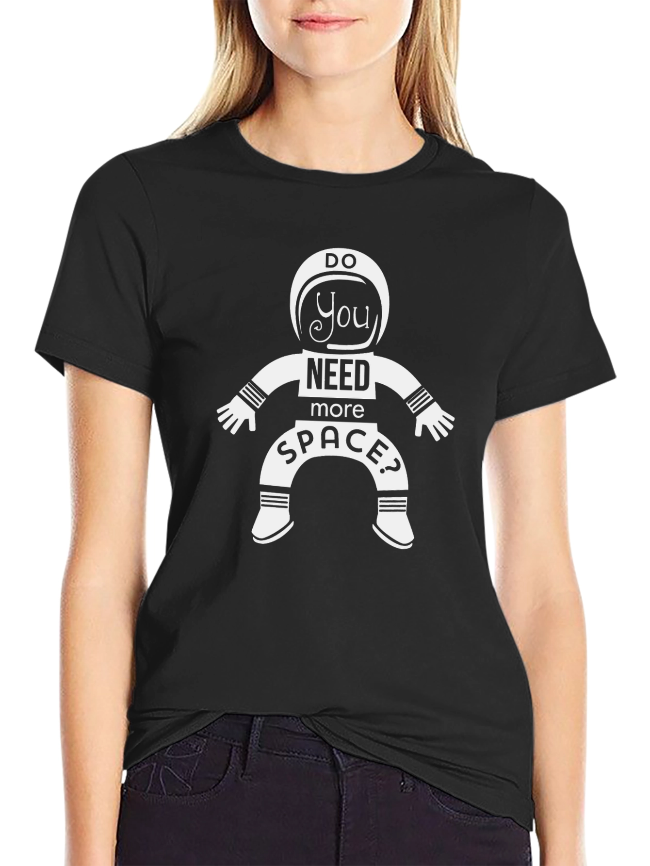 Do You Need More Space? Astronaut T-Shirt