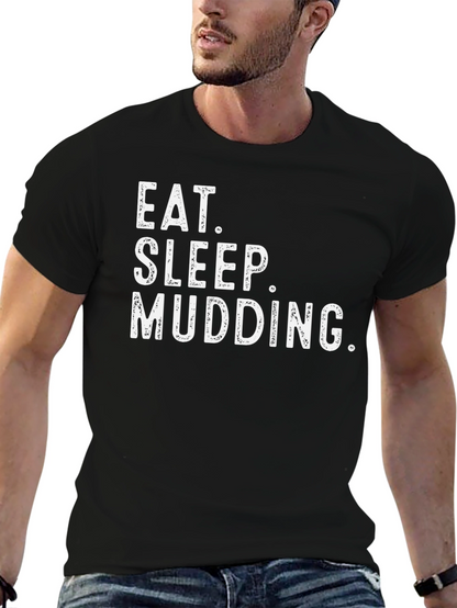Eat Sleep Mudding Black T-Shirt
