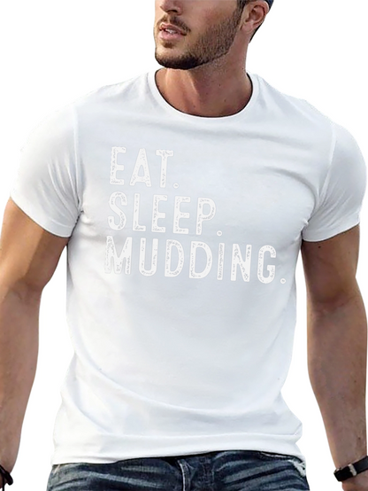 Eat Sleep Mudding Black T-Shirt