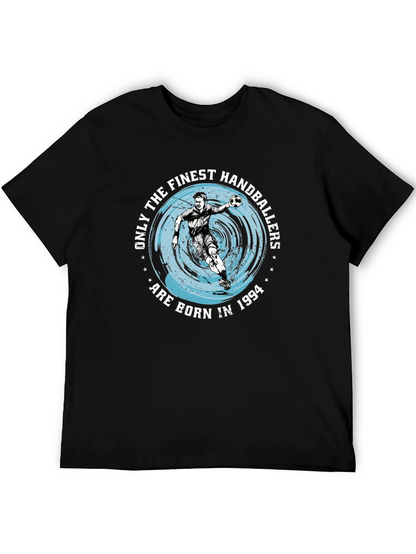 Finest Handballers Born In 1994 Black T-Shirt