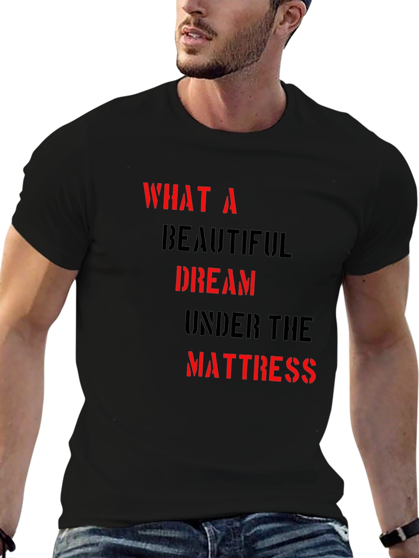 What A Beautiful Dream T-Shirt - Soft Cotton Blend