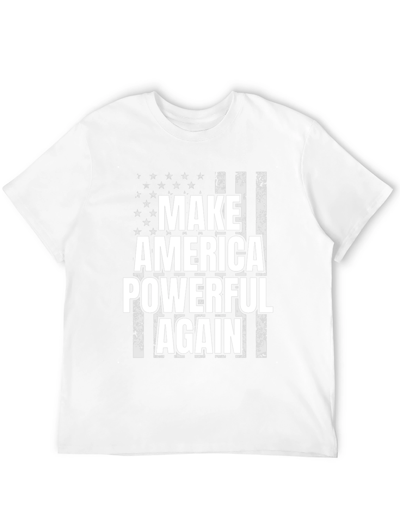 Make America Powerful Again T-Shirt - Patriotic Flag Design