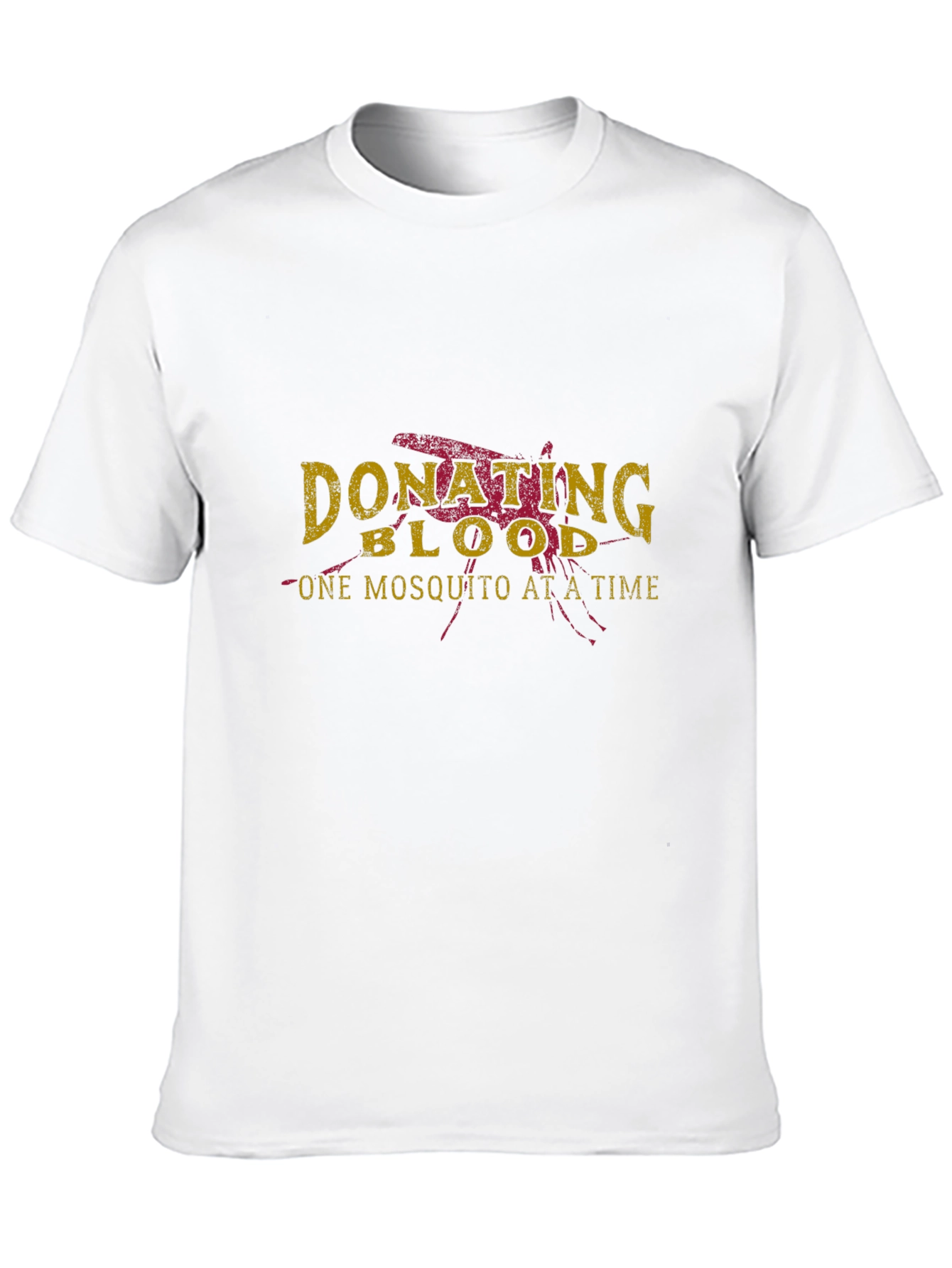 Donate Blood T-Shirt - One Mosquito At A Time