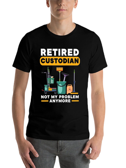 Retired Custodian T-Shirt Cleaning Crew Humor Tee