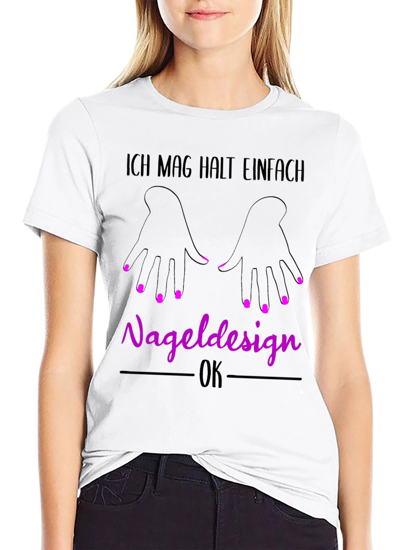 Nail Design T-Shirt - Ich Mag Halt Einfach Nageldesign