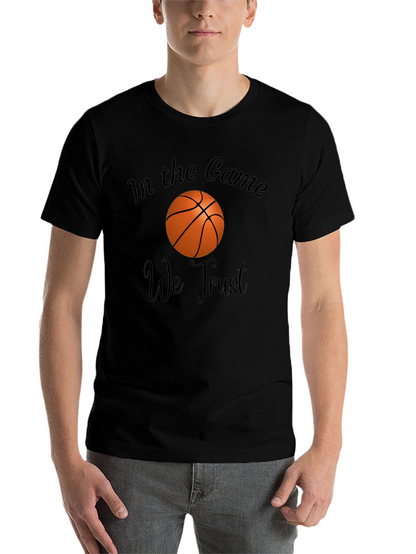 In the Game We Trust Basketball Graphic T-Shirt