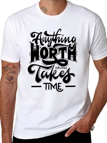 Anything Worth Having Takes Time Black Graphic Tee
