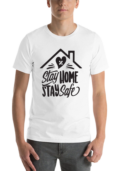 Stay Home Stay Safe Graphic Tee