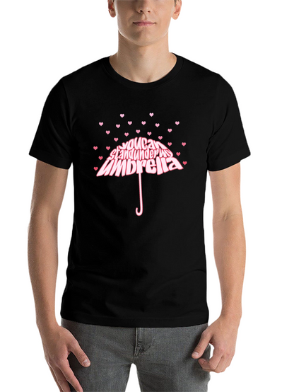 Heart You Can Stand Under My Umbrella Black T-Shirt