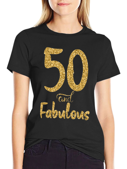 50 and Fabulous Birthday T-Shirt