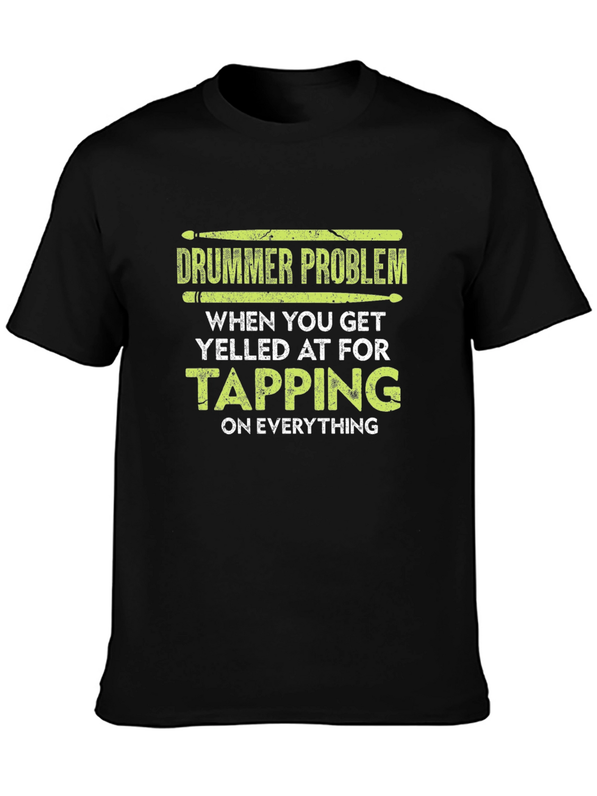 Drummer Problem T-Shirt