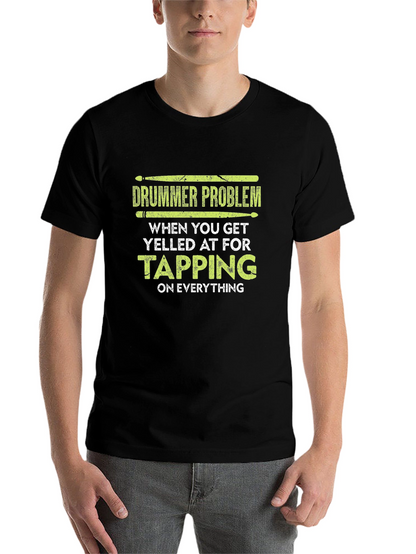 Drummer Problem T-Shirt