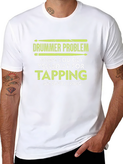 Drummer Problem T-Shirt