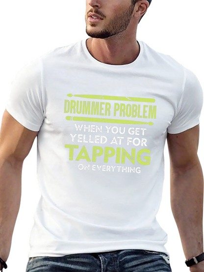 Drummer Problem T-Shirt