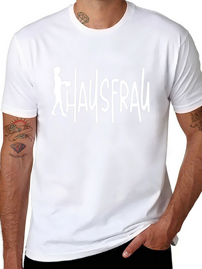 Hausfrau Graphic Tee - Novelty T-Shirt
