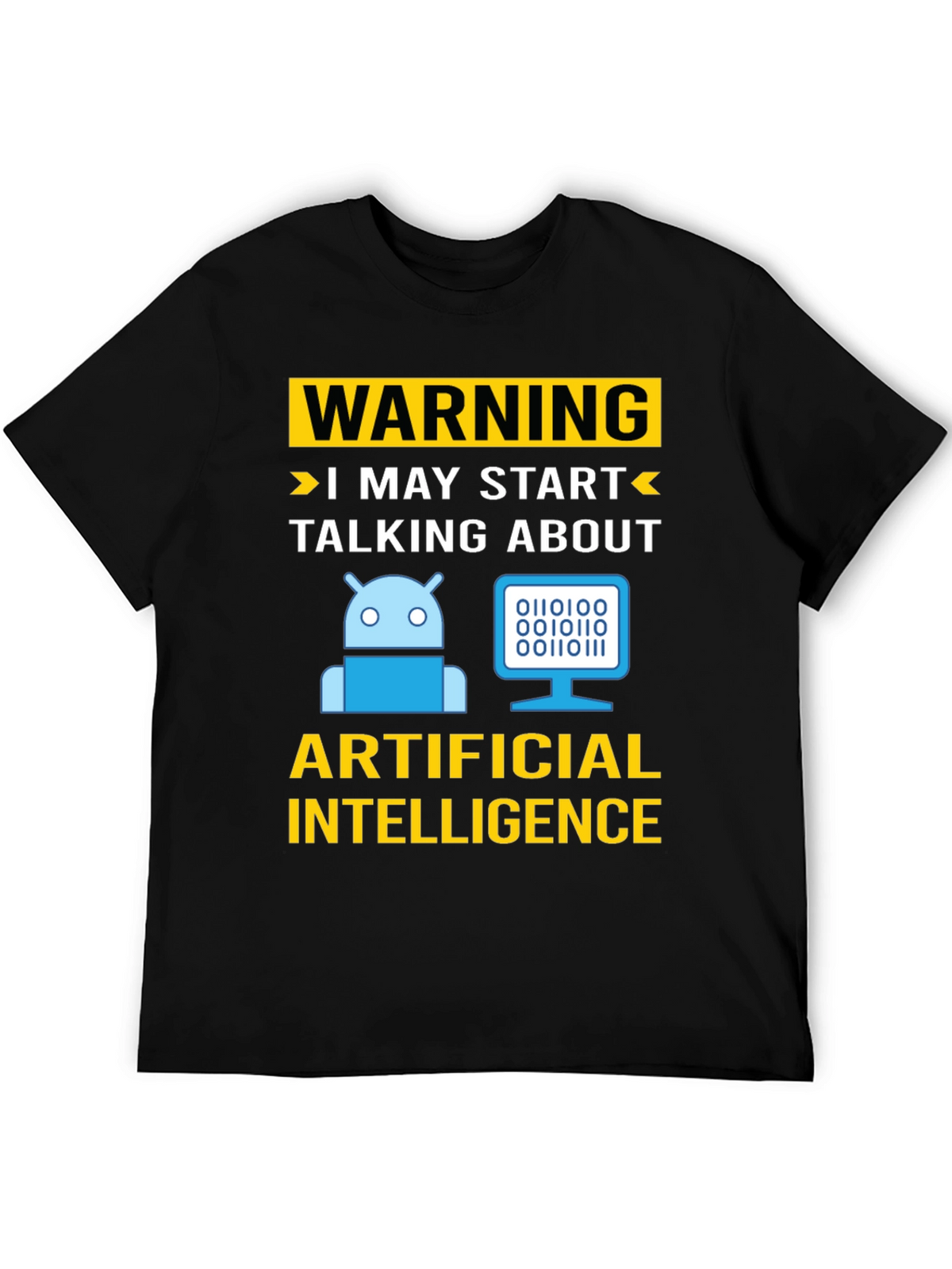 Warning AI Humor T-Shirt