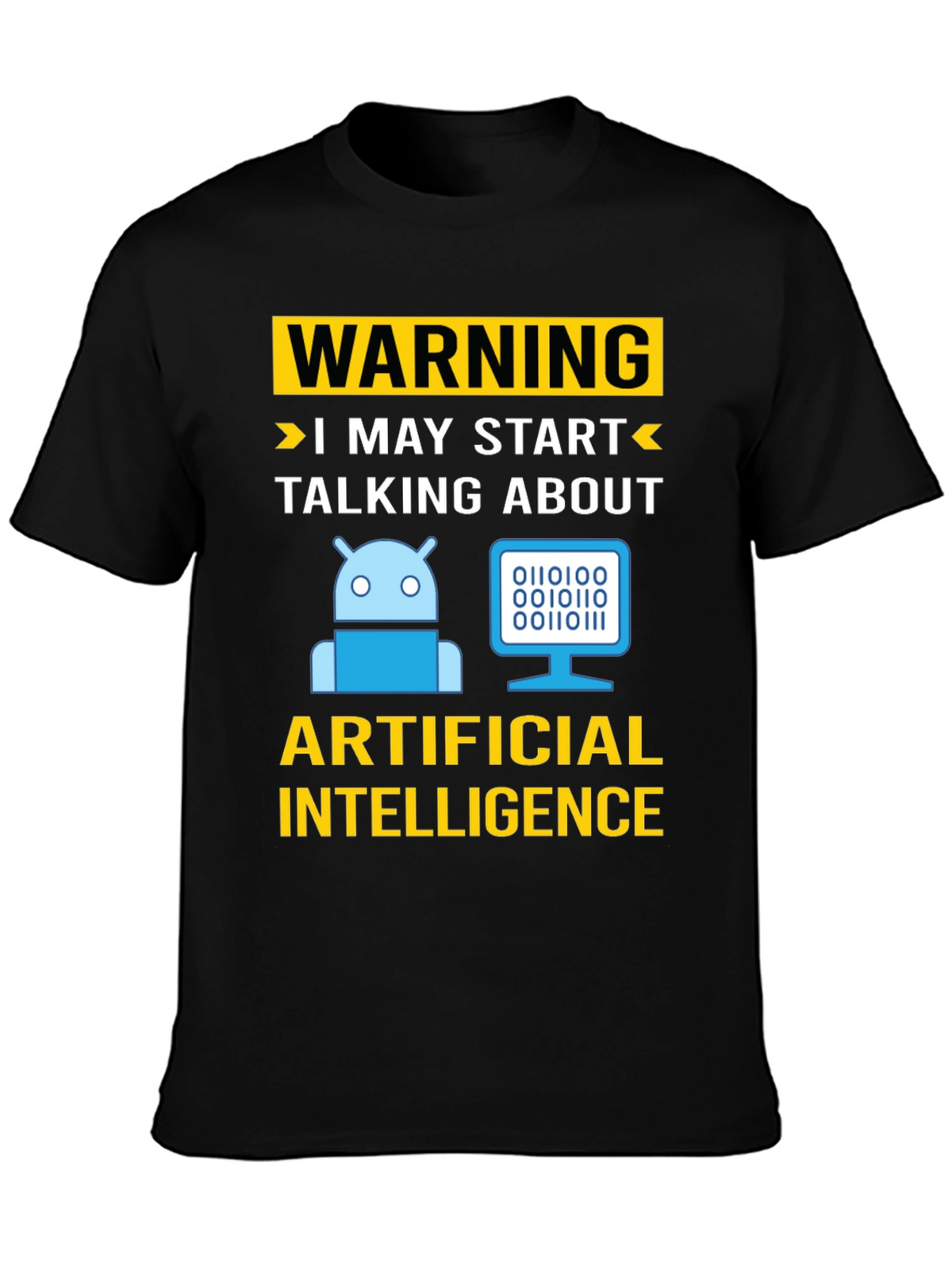 Warning AI Humor T-Shirt