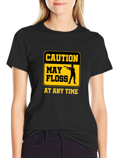 Caution May Floss At Any Time Graphic Tee
