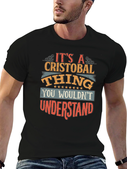 Cristobal Thing T-Shirt - You Wouldnt Understand