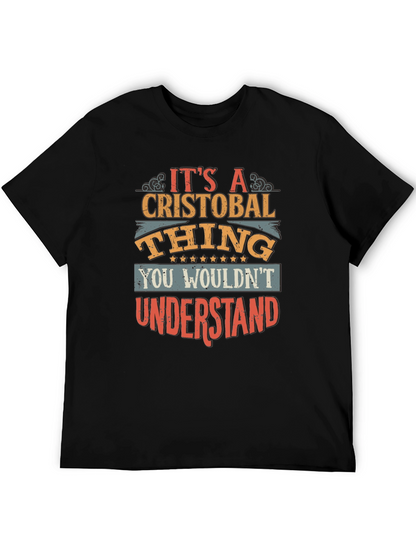 Cristobal Thing T-Shirt - You Wouldnt Understand