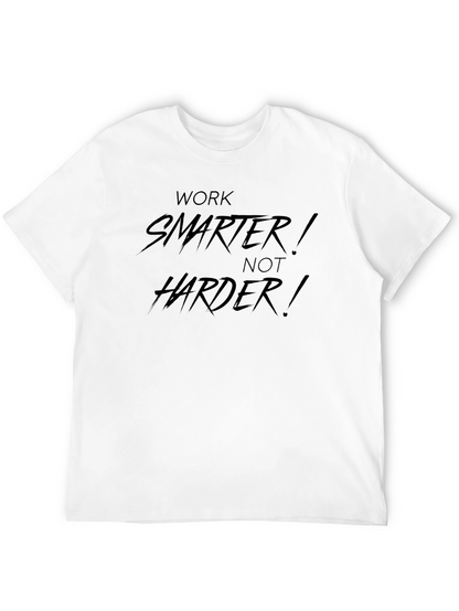 Work Smarter T-Shirt - Motivational Tee