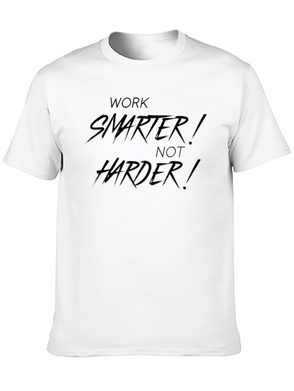 Work Smarter T-Shirt - Motivational Tee