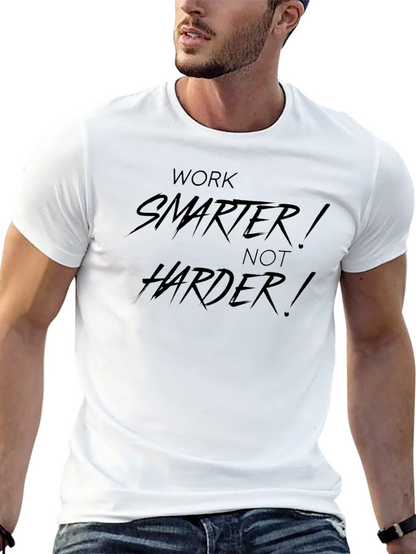 Work Smarter T-Shirt - Motivational Tee