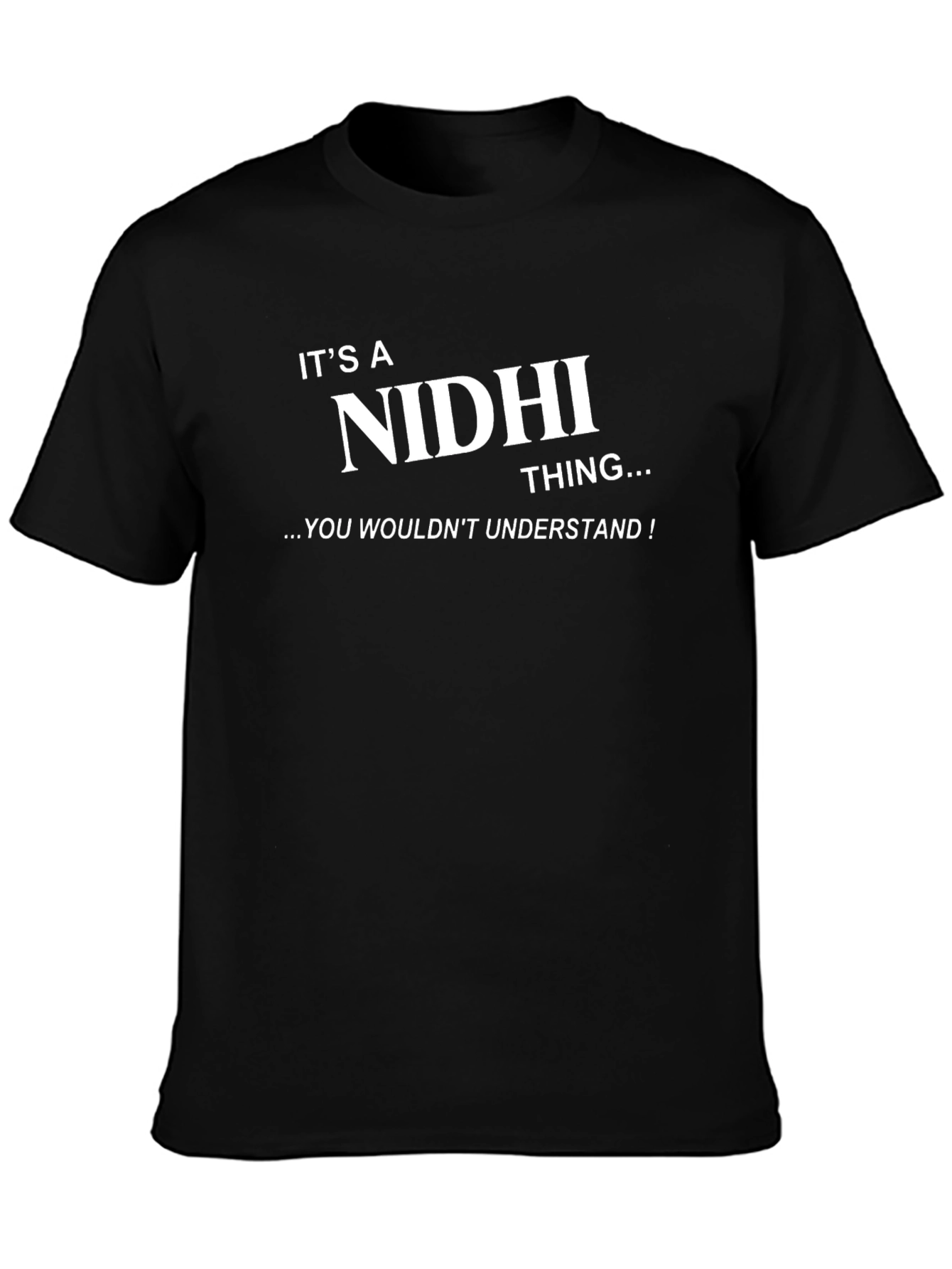 Its a Nidhi Thing T-Shirt