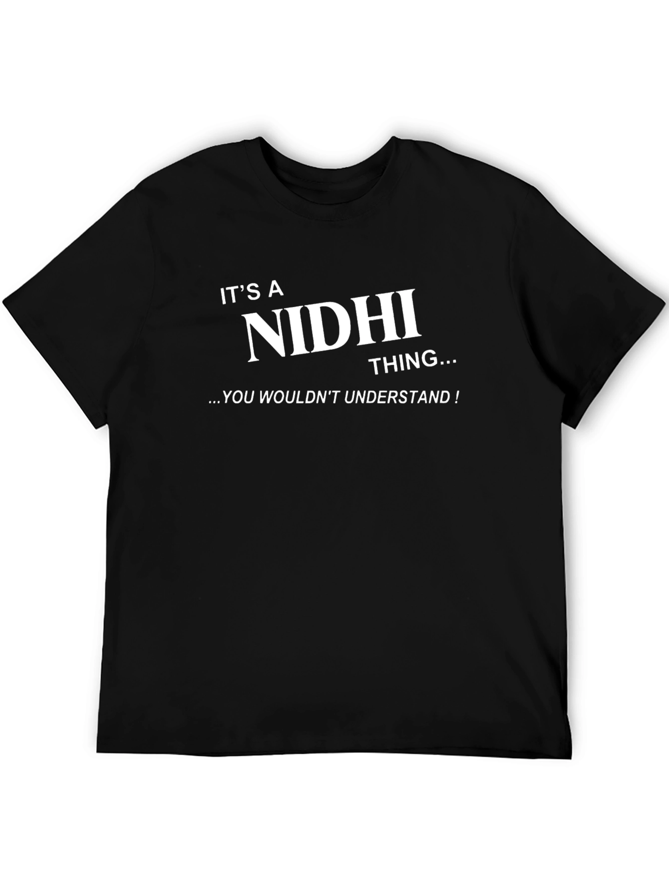 Its a Nidhi Thing T-Shirt