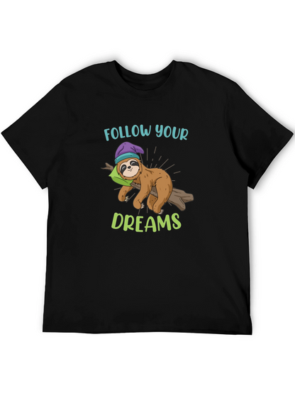 Follow Your Dreams Sloth Graphic T-Shirt