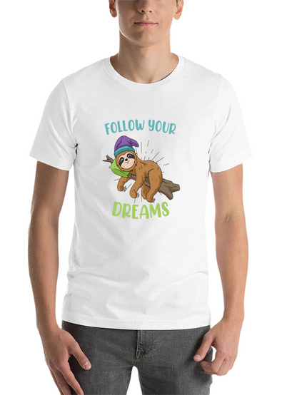 Follow Your Dreams Sloth Graphic T-Shirt