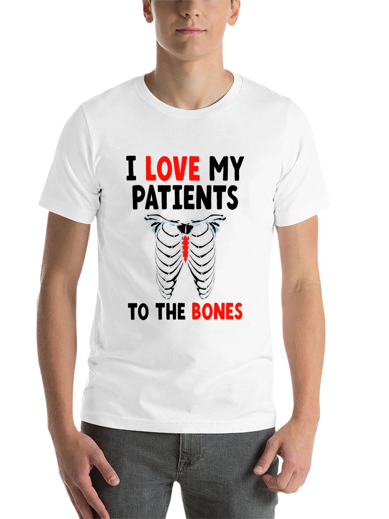I Love My Patients to the Bones T-Shirt