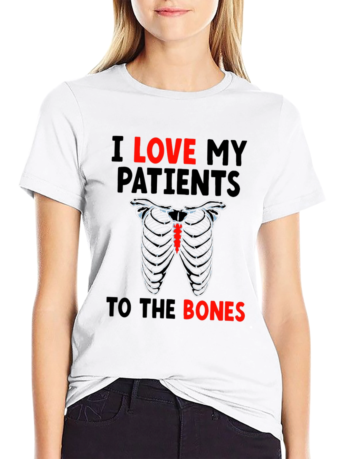 I Love My Patients to the Bones T-Shirt