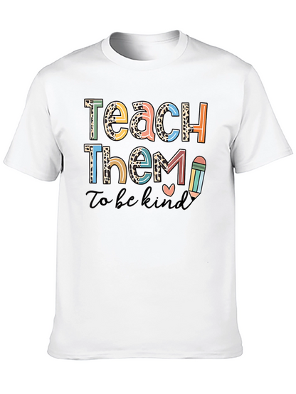 Teach Them to be Kind Graphic Tee