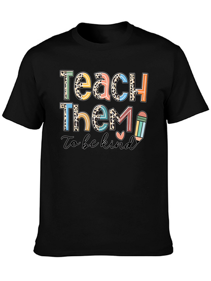 Teach Them to be Kind Graphic Tee
