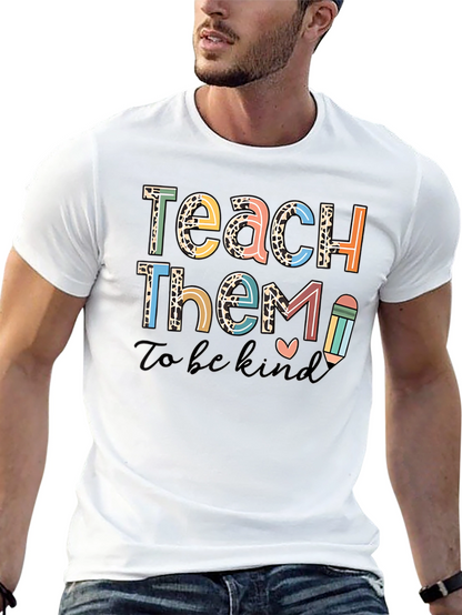 Teach Them to be Kind Graphic Tee