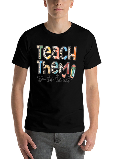 Teach Them to be Kind Graphic Tee