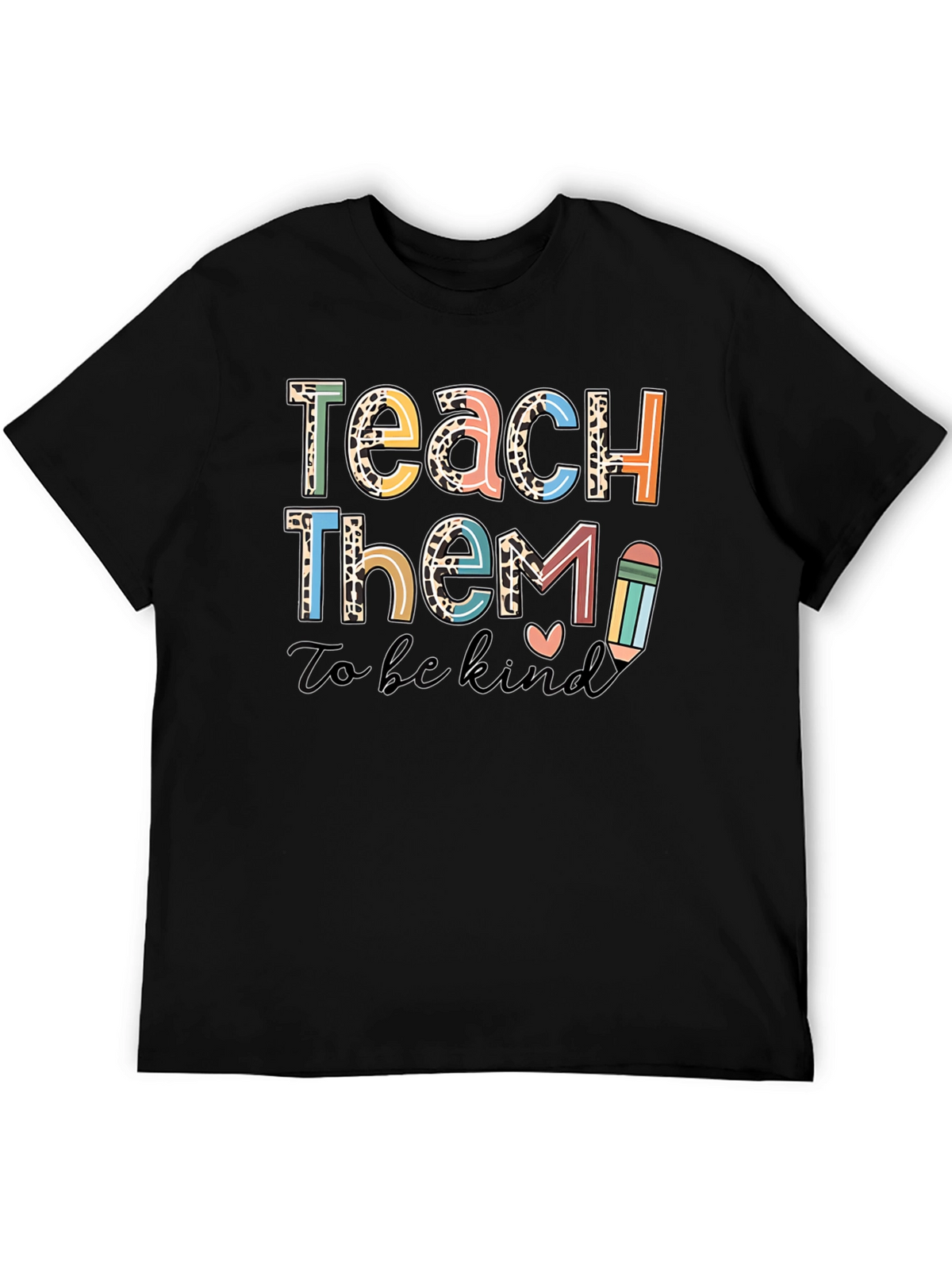 Teach Them to be Kind Graphic Tee