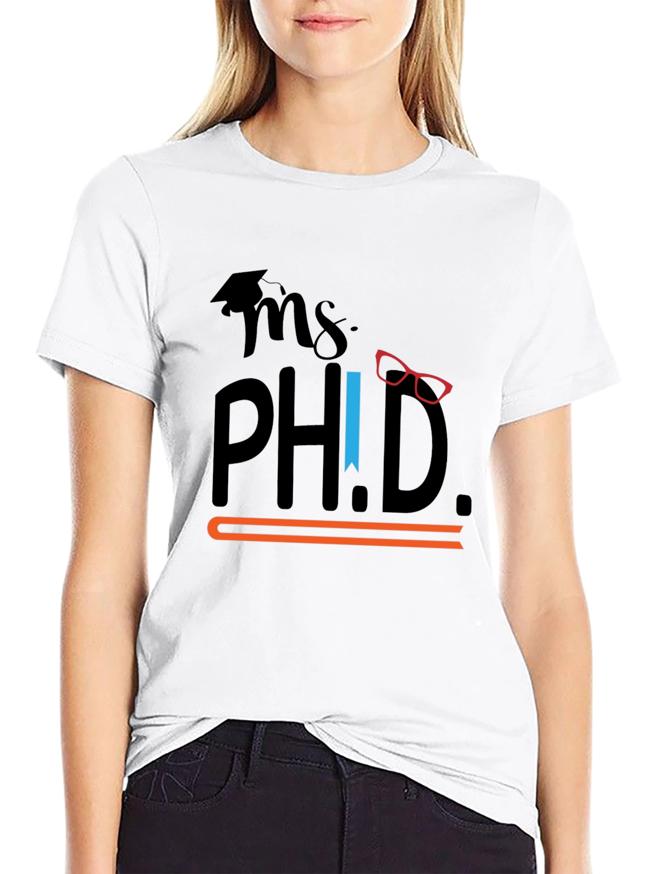 Ms. Ph.D. Graphic T-Shirt - Graduation Gift